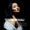 Terakhir Kali - IntanJako