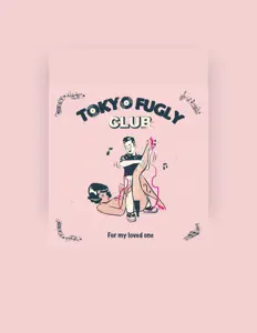 Escucha a TOKYO FUGLY CLUB, mira vídeos musicales, lee la biografía, consulta fechas de giras y mucho más.