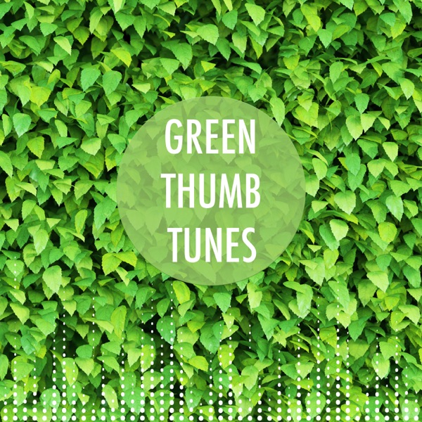 Green Thumb Tunes