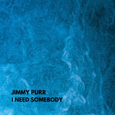 I Need Somebody - Single