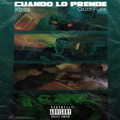Cuando lo Prende (feat. Cruzzi Flow) - Single