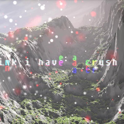 I Think I Have a Crush - Single