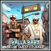 Balla Baby (feat. Joker “The Don”) - Single - Brian Durst