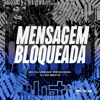 MENSAGEM BLOQUEADA - Single