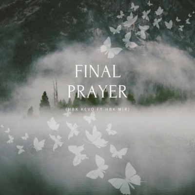 Final Prayer (feat. Mirr) - Single