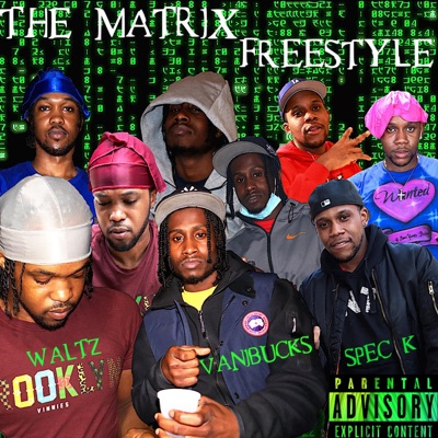 MATRIX FREESTYLE (feat. Waltz & Spec K) - Single