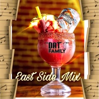 East Side Mix - Dat 1 Family