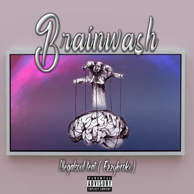Brainwash (feat. Ezzybroke)