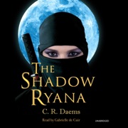 The Shadow Ryana (The Shadow Sisters Series) - C. R. Daems