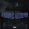 Groove Around (feat. That Mexican OT) - Da Damn Sen & Rico Rich lyrics