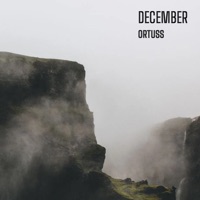 December - Single - Ortuss