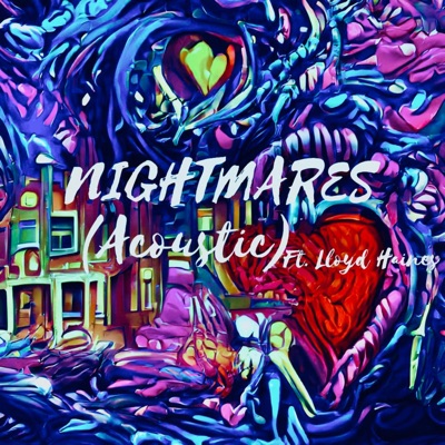 Nightmares (feat. Lloyd Haines) [Acoustic] - Single