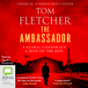 The Ambassador - The Diplomat Thrillers Book 1 (Unabridged) - Tom Fletcher