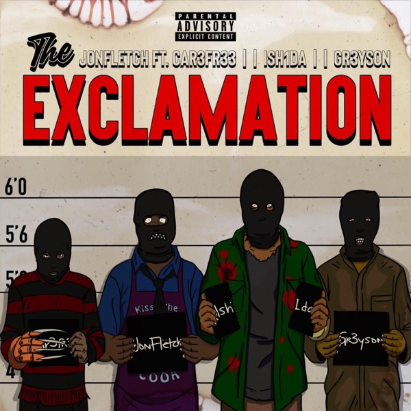 The EXCLAMATION (feat. CAR3FR33, Ish1da, Gr3ys0n & Otaku Gang)
