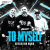 To Myself (Revelation Remix) - Single