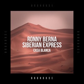 Casa Blanca Ronny Berna & Siberian Express