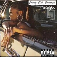 Pretty Bitch Freestyle - Single - TheOnlyK3