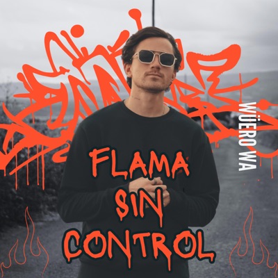 FLAMA SIN CONTROL - Single