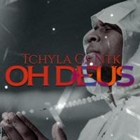 OH DEUS - Single - Tchyla G´S NTK
