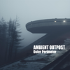 Outer Perimeter - Ambient Outpost