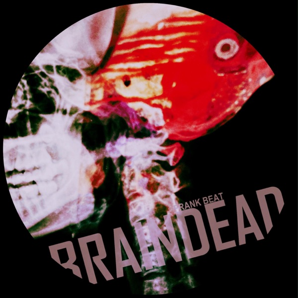 Braindead - Single