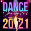 Dance Chartbusters 2021