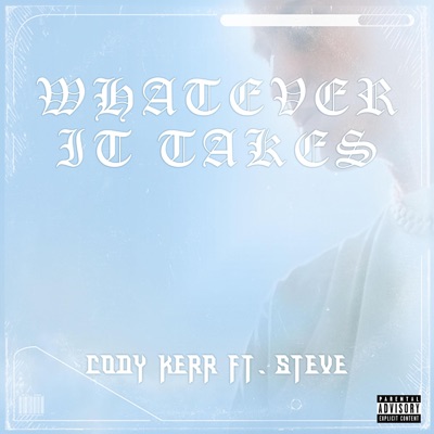 Whatever it takes (feat. Northmadesteve) - Single