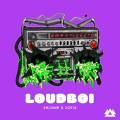 Loudboi (feat. KingLung) - EP artwork