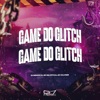 Game do Glitch - Single