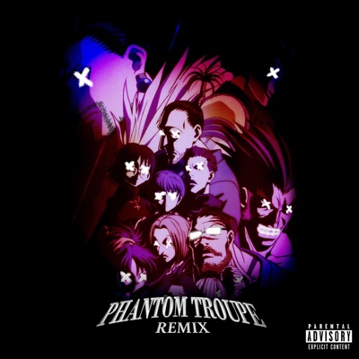 Phantom Troupe (feat. 954mari, OmarCameUp, Dedboii Kez, PE$O PETE, Ham Sandwich, TUCK2SHARP, Ty Wild, G.Yee, BlackLynk, VI Seconds, ShueTube & Tanukes) [Remix] - Single