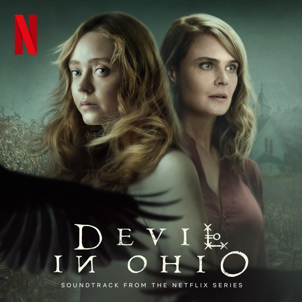 Lessons of the Fire (From the Netflix Series "Devil in Ohio")