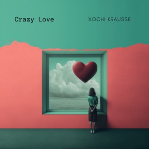 Crazy Love - Single