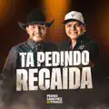Tá Pedindo Recaída