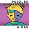 Puzzled - Aican lyrics