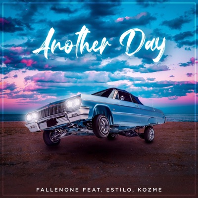Another Day (feat. Estilo & Kozme) - Single