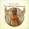 Uncomplicated Christmassongs - EP - Hymns from Nineveh