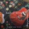 Lady of Spring: Piano & Guitar Acoustic Collection