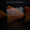 Tres Doritos - Single