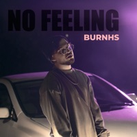 No Feeling - Single - BURNHS