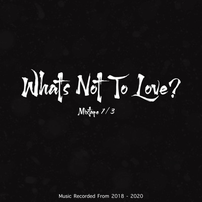 What's Not To Love?
