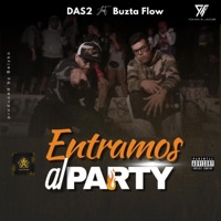 Entramos al party (feat. Buztaflow) - Single - Das2