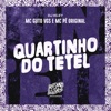 Quartinho do Tetel - Single