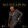 No Weapon - Tian Winter