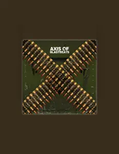 Escucha a Axis of Blastbeats, mira videos musicales, lee su biografía, consulta las fechas de las gira y más.