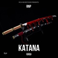 Katana - Single - King Cam & CE Ca$h