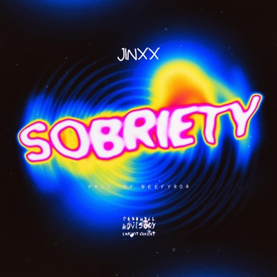 Sobriety (feat. Jefe) - Single