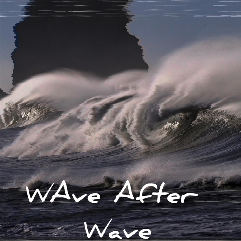 Дали волна песня. Wave after Wave. Wave after Wave песня.