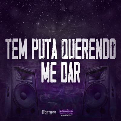 Tem Puta Querendo Me Dar - Single
