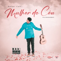 Mulher do Céu - Single - Rafael Caff, Trindade Records & Love Funk