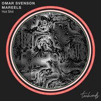 Hot Shit - Single - Omar Svenson & Mareels